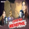 Love Ra Mehephil